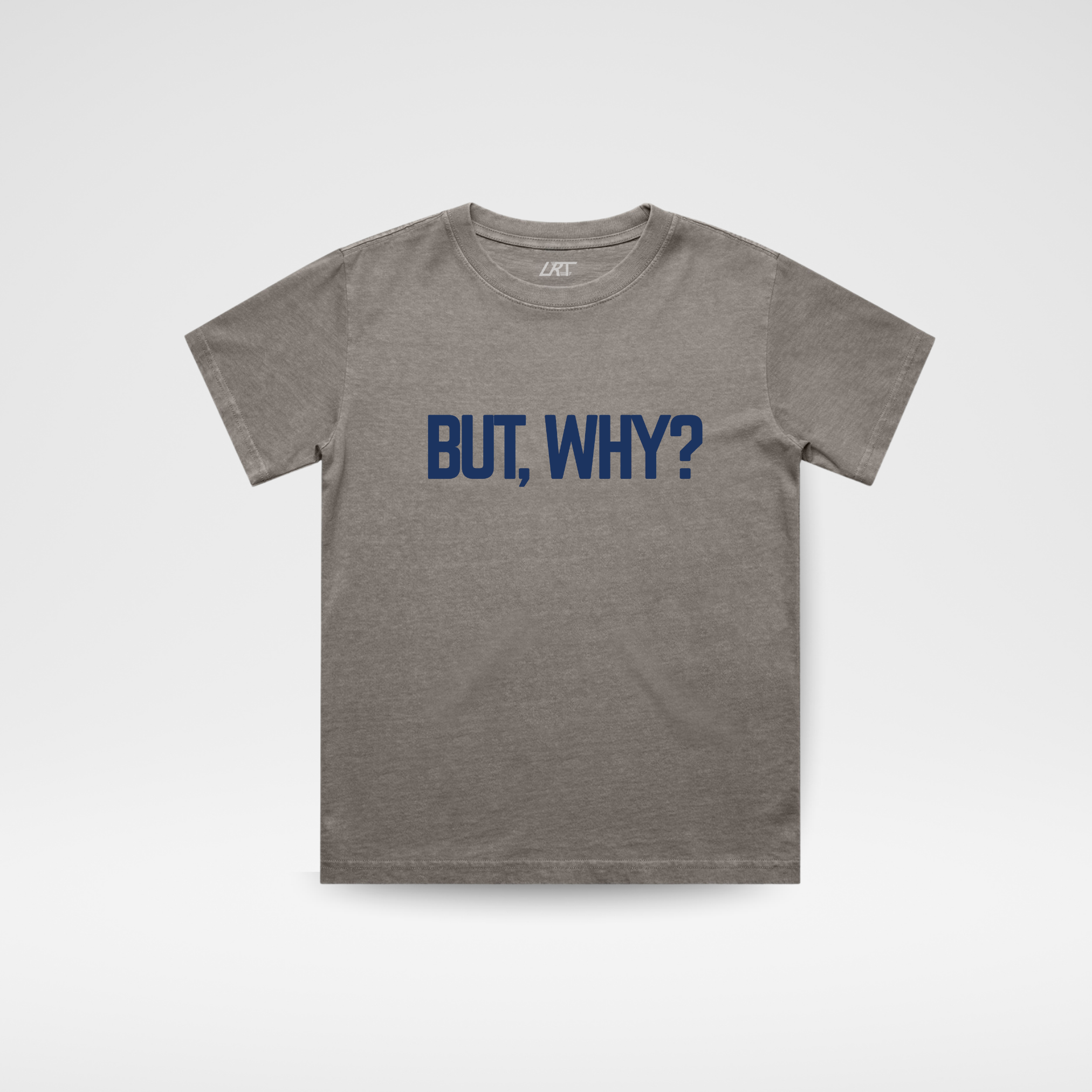 Gray t-shirt with 'BUT, WHY?' text on a white background