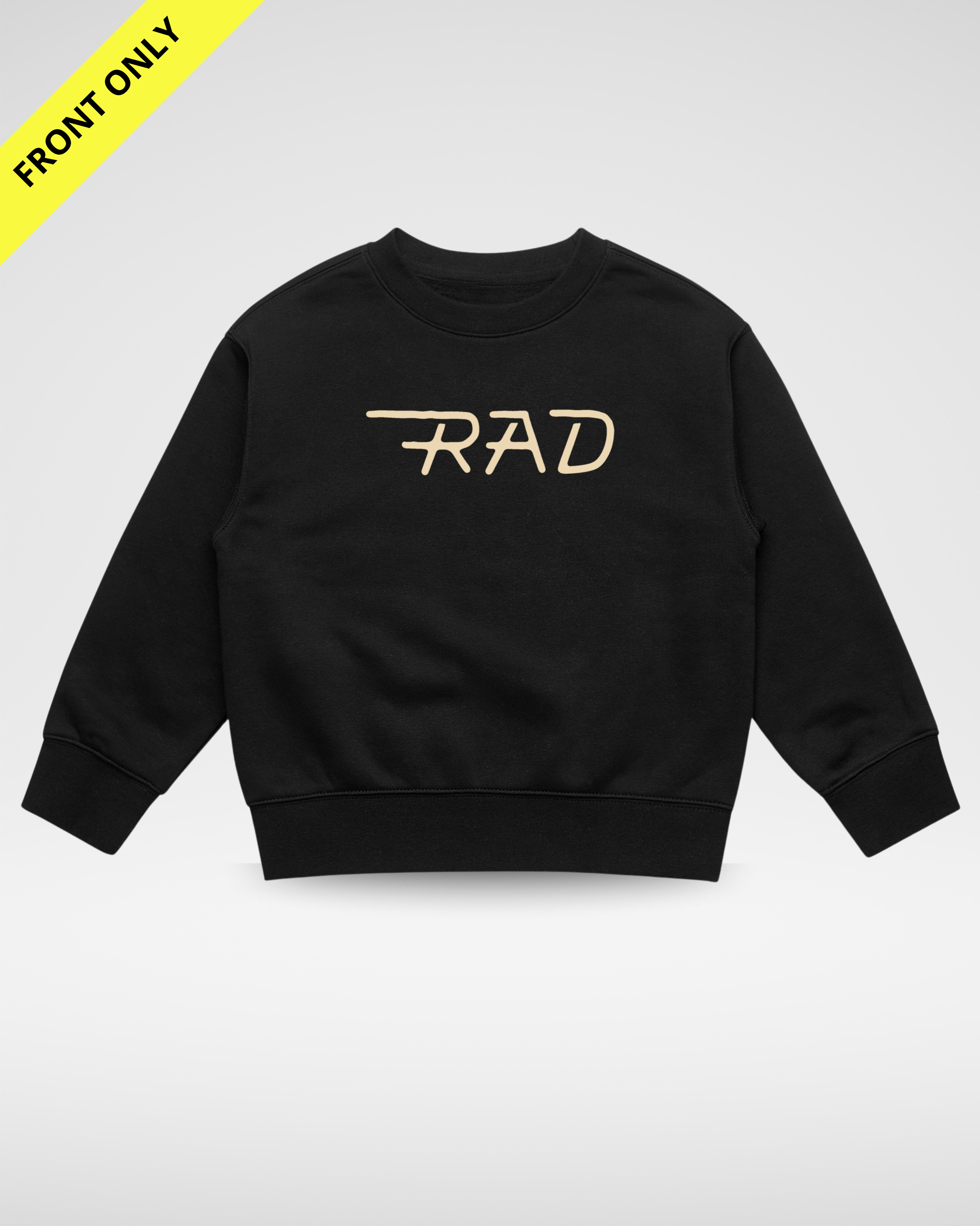 THE RAD CREWNECK (FRONT ONLY)