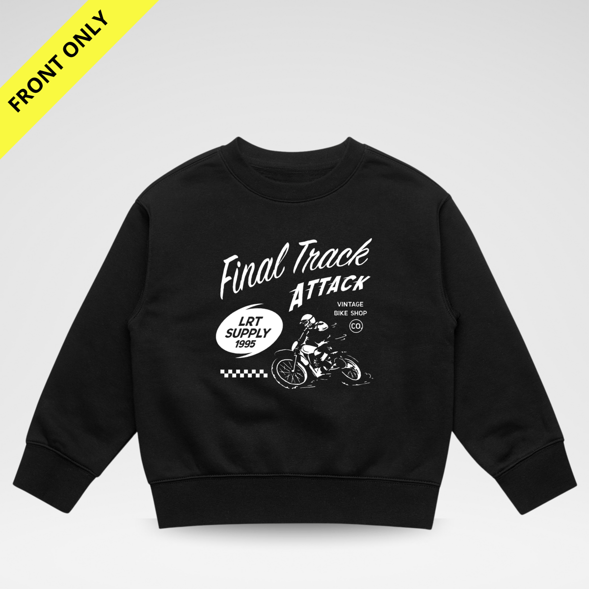 FINAL TRACK ATTACK CREWNECK - FRONT ONLY - LITTLE RAD THINGS